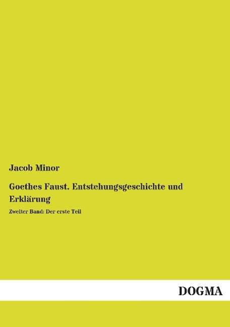 Cover for Minor · Goethes Faust. Entstehungsgeschic (Book)