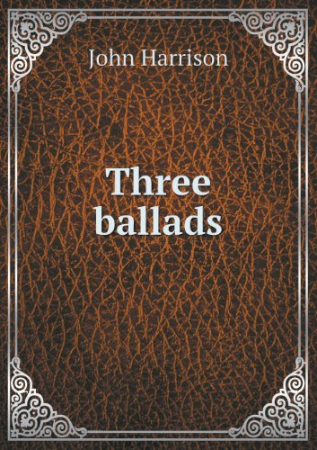 Cover for John Harrison · Three Ballads (Paperback Bog) (2013)