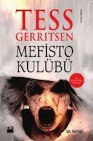 Cover for Tess Gerritsen · Mefisto Kulübü; Bir Rizolli Isles Macerasi (Paperback Book) (2018)