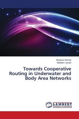 Cover for Ahmed · Towards Cooperative Routing in Un (Book) (2018)