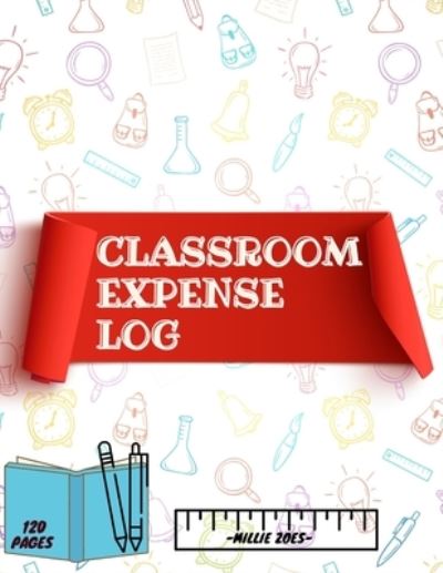 Cover for Guest Fort C O · Classroom Expense Log Book (Paperback Book) (2021)