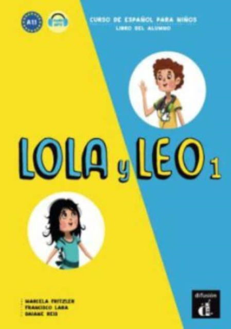 Lola y Leo 1 - Libro del alumno (A1.1) - Marcela Fritzler - Bücher - Difusion Centro de Publicacion y Publica - 9788416347698 - 30. März 2016