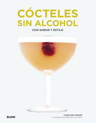 Cover for Caroline Hwang · Cocteles Sin Alcohol Con Sabor Y Estilo / Pd. (Hardcover Book) (2020)