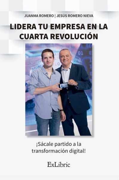 Cover for Jesús Romero · Lidera tu empresa en la cuarta revolucion (Paperback Book) (2019)