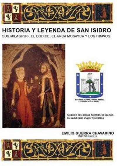 Cover for Emilio Chavarino Guerra · Historia Y Leyenda de San Isidro (Paperback Book) [Revised edition] (2012)