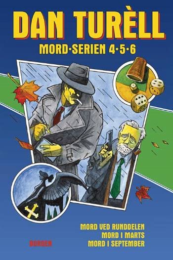 Cover for Dan Turèll · Mord-serien, 4-5-6: Mord-serien Mord ved Runddelen Mord i marts (Hardcover Book) [1er édition] (2006)