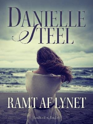 Cover for Danielle Steel · Ramt af lynet (Taschenbuch) [1. Ausgabe] (2018)