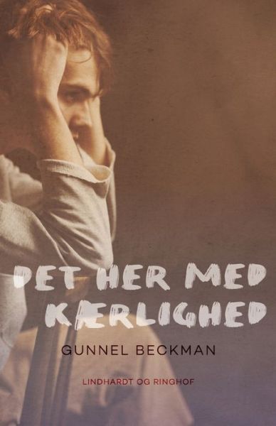 Cover for Gunnel Beckman · Mistænkt: Det her med kærlighed (Sewn Spine Book) [1st edition] (2021)