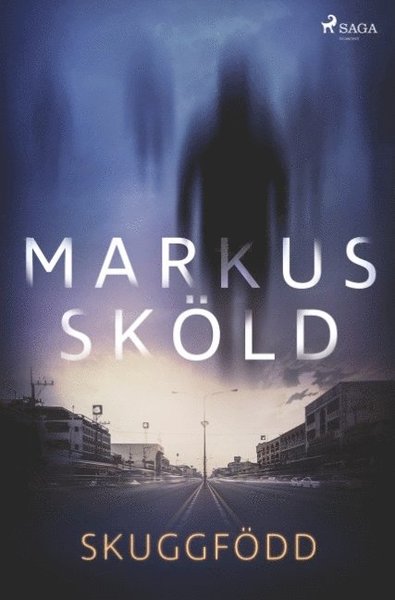 Cover for Markus Sköld · Skuggfödd (Paperback Book) (2020)