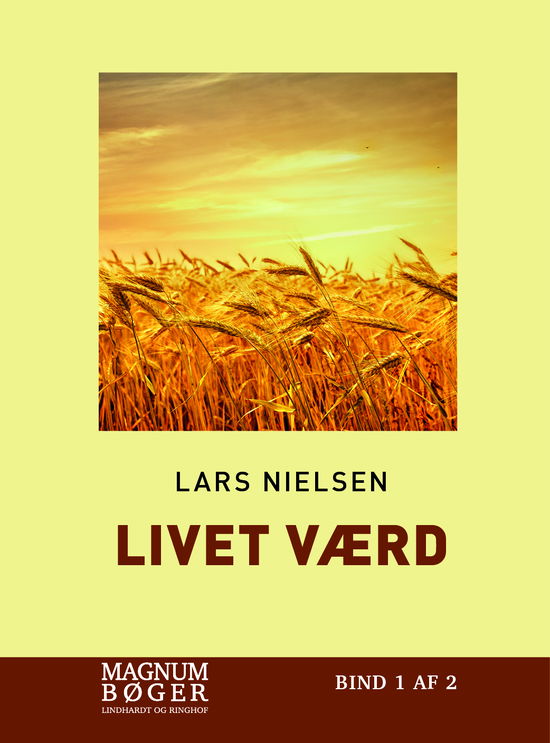 Cover for Lars Nielsen · Livet værd (Storskrift) (Bound Book) [2nd edition] (2024)