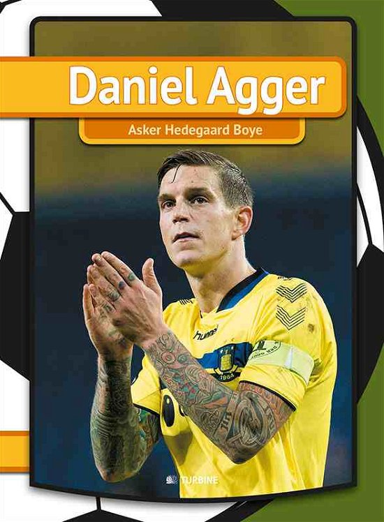 Cover for Asker Hedegaard Boye · Min første bog: Daniel Agger (Paperback Bog) [1. udgave] (2015)