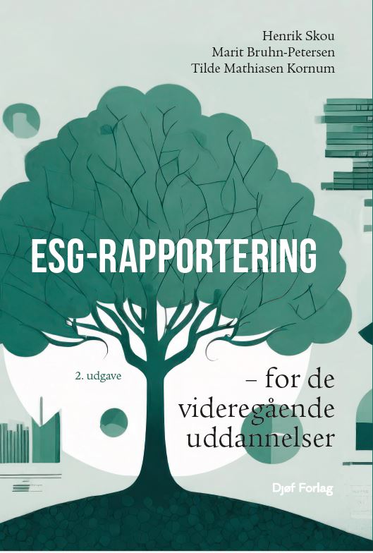 Henrik Skou, Marit Bruhn-Petersen, Tilde Mathiasen Kornum · Lærebog: ESG-rapportering (Poketbok) [1:a utgåva] (2024)