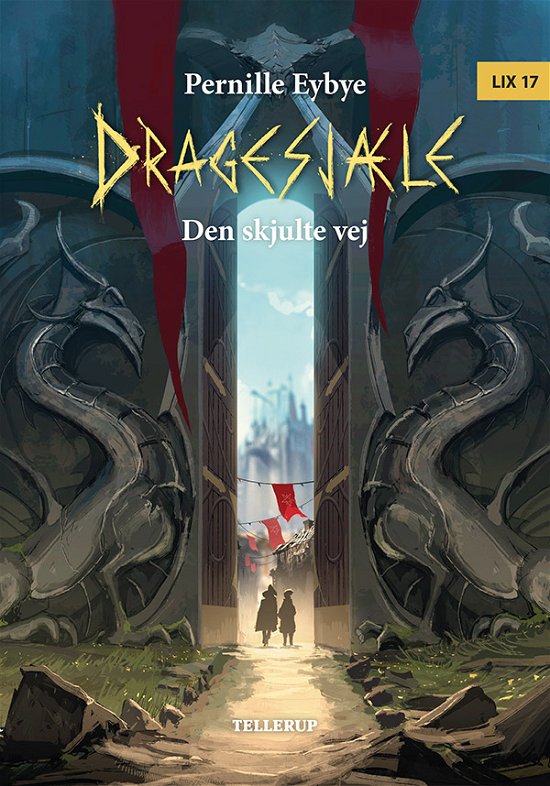 Cover for Pernille Eybye · Dragesjæle, 5: Dragesjæle #5: Den skjulte vej (Hardcover bog) [1. udgave] (2018)