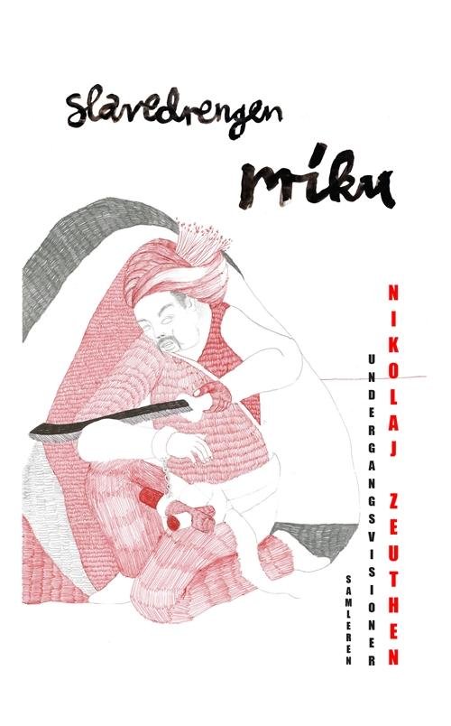Cover for Nikolaj Zeuthen · Slavedrengen Miku (Poketbok) [1:a utgåva] (2014)