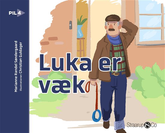 Cover for Marianne Randel Søndergaard · Pil: Luka er væk (Hardcover Book) [1e uitgave] (2023)