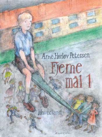 Cover for Arne Herløv Petersen · Fjerne mål I (Sewn Spine Book) [1. wydanie] (2006)