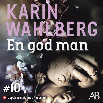 Cover for Karin Wahlberg · En god man (N/A) (2022)