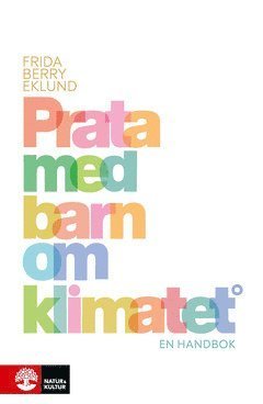 Cover for Frida Berry Eklund · Prata med barn om klimatet : en handbok (ePUB) (2020)