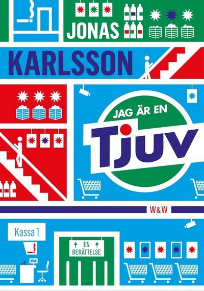 Cover for Jonas Karlsson · Jag är en tjuv : en berättelse (ePUB) (2015)