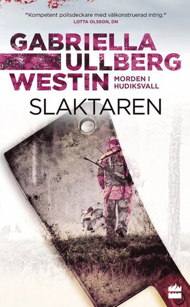 Cover for Gabriella Ullberg Westin · Morden i Hudiksvall: Slaktaren (Paperback Bog) (2020)