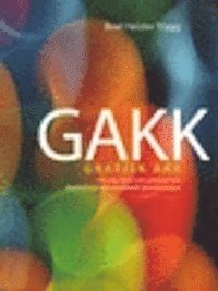 Cover for Boel Heister Trygg · GAKK : grafisk AKK : om saker, bilder och symboler som alternativ och kompletterande kommunikation (Paperback Book) (2005)