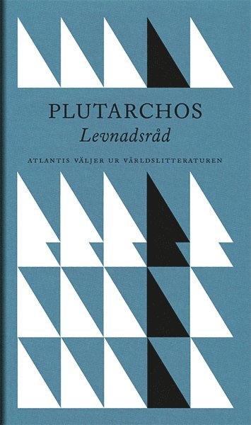 Atlantis väljer ur världslitteraturen: Moralia II. Levnadsråd - Plutarchos - Książki - Bokförlaget Atlantis - 9789173537698 - 29 kwietnia 2015