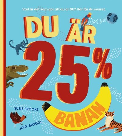 Cover for Susie Brooks · Du är 25% banan (Inbunden Bok) (2022)