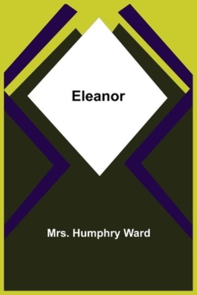 Cover for Mrs Humphry Ward · Eleanor (Paperback Book) (2021)