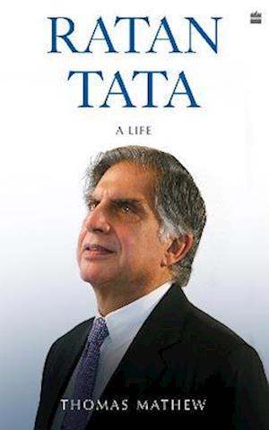 Cover for Thomas Mathew · Ratan Tata: A Life (Hardcover Book) (2024)