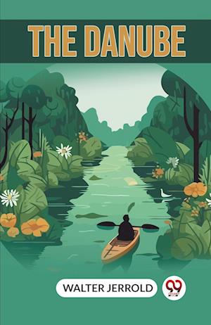 Cover for Walter Jerrold · The Danube (Paperback Book) (2024)