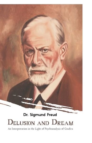 Cover for Sigmund Freud · Delusion and Dream (Paperback Book) (2021)