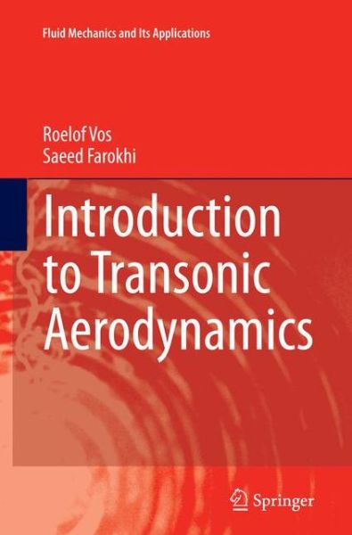 Cover for Roelof Vos · Introduction to Transonic Aerodynamics - Fluid Mechanics and Its Applications (Paperback Book) [Softcover reprint of the original 1st ed. 2015 edition] (2016)