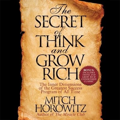 The Secret of Think and Grow Rich - Mitch Horowitz - Music - Gildan Media Corporation - 9798200574698 - March 3, 2020