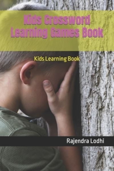 Cover for Lodhi Rajendra Singh Lodhi · Kids Crossword Learning Games Book: Kids Learning Book (Paperback Book) (2022)