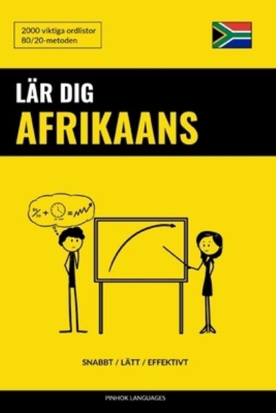 Cover for Languages Pinhok Languages · Lar dig Afrikaans - Snabbt / Latt / Effektivt: 2000 viktiga ordlistor (Paperback Book) (2022)