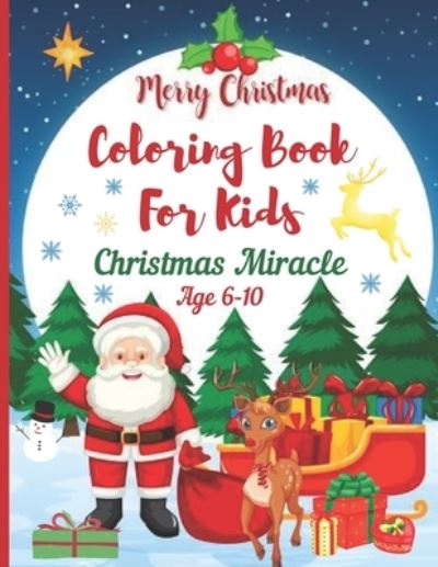 Cover for Dorota Kowalska · Christmas Miracle Coloring Books for Kids Age 6-10. Merry Christmas (Paperback Book) (2020)