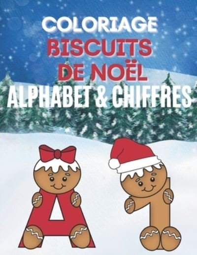 Cover for Zen'fou · Coloriage Biscuit de Noel - Alphabet &amp; Chiffres (Taschenbuch) (2020)