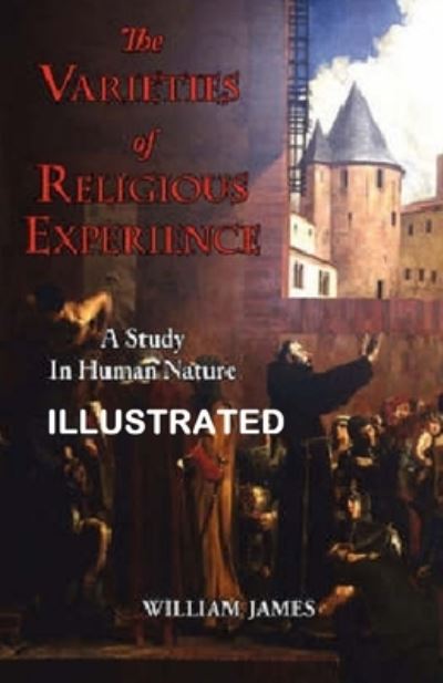 Cover for William James · The Varieties of Religious Experience Illustrated (Taschenbuch) (2021)