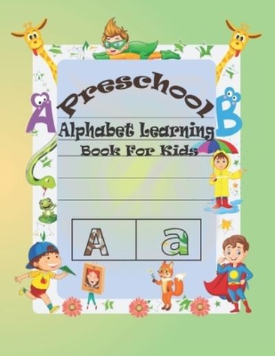 Cover for The Kids Book House · Preschool Alphabet Learning Book For Kids (Paperback Book) (2021)