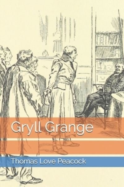 Cover for Thomas Love Peacock · Gryll Grange (Paperback Book) (2021)