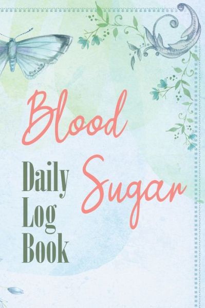 Cover for Annette Katelace · Blood Sugar Daily Log Book (Paperback Book) (2020)