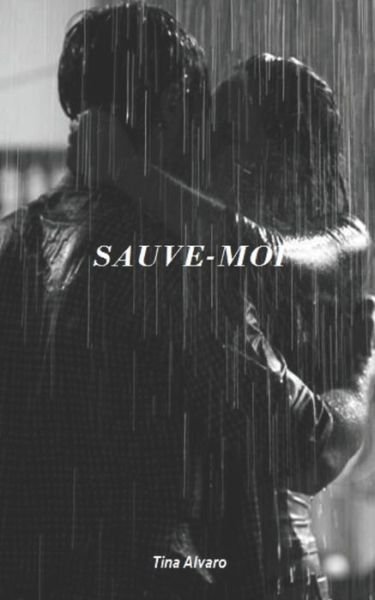 Cover for Tina Alvaro · Sauve-moi (Paperback Book) (2020)