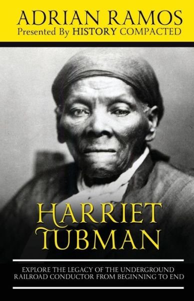 Cover for History Compacted · Harriet Tubman (Paperback Book) (2020)