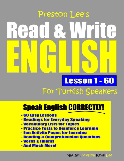 Preston Lee's Read & Write English Lesson 1 - 60 For Turkish Speakers - Preston Lee's English for Turkish Speakers - Matthew Preston - Livros - Independently Published - 9798630940698 - 3 de maio de 2020