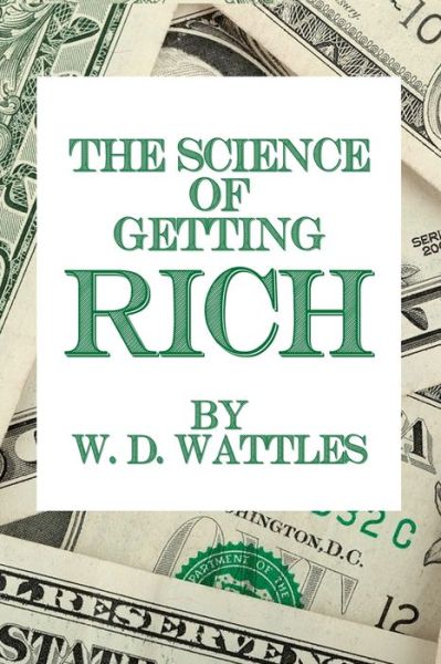 Cover for Wallace D Wattles · The Science of Getting Rich (Paperback Book) (2020)