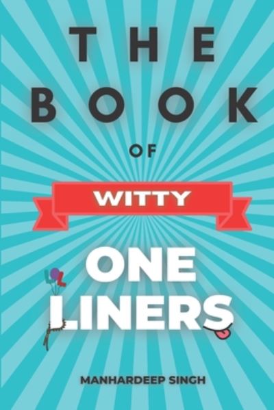 Cover for Manhardeep Singh · The Book of Witty One-Liners (Paperback Book) (2020)