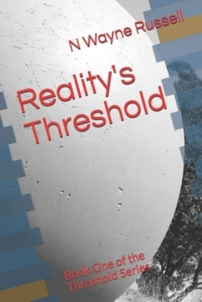 Cover for N Wayne Russell · Reality's Threshold (Paperback Bog) (2021)