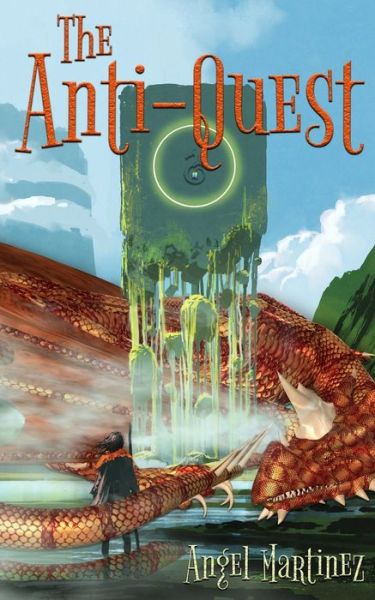 Cover for Angel Martinez · The Anti-Quest (Paperback Bog) (2021)