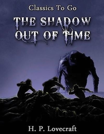 Cover for Howard Phillips Lovecraft · The Shadow out of Time (Annotated) (Pocketbok) (2021)