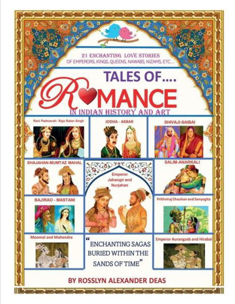 Cover for Rosslyn Alexander Deas · Tales of romance in Indian history and art (Paperback Book) (2022)